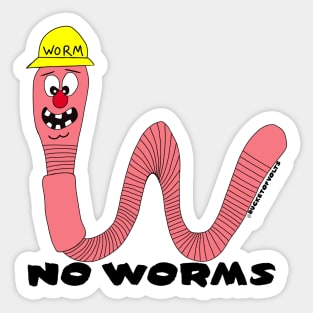 No Worms!! Sticker